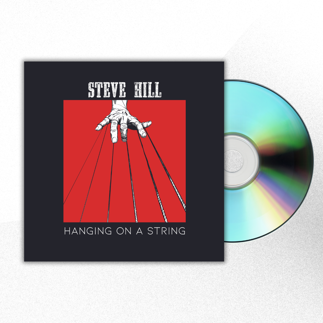 Steve Hill - Hanging On A String | Signed CD