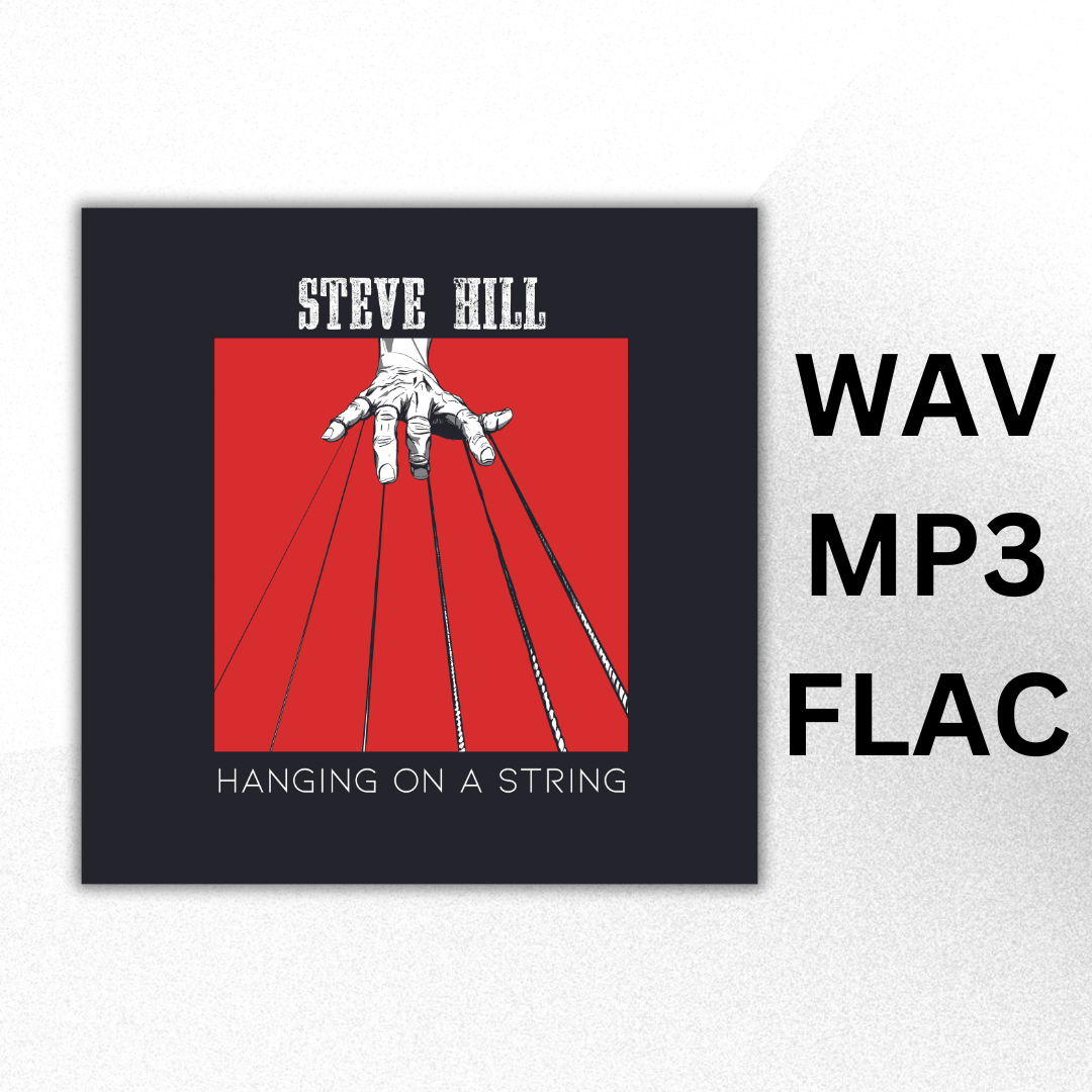 Steve Hill - Hanging On A String | Digital