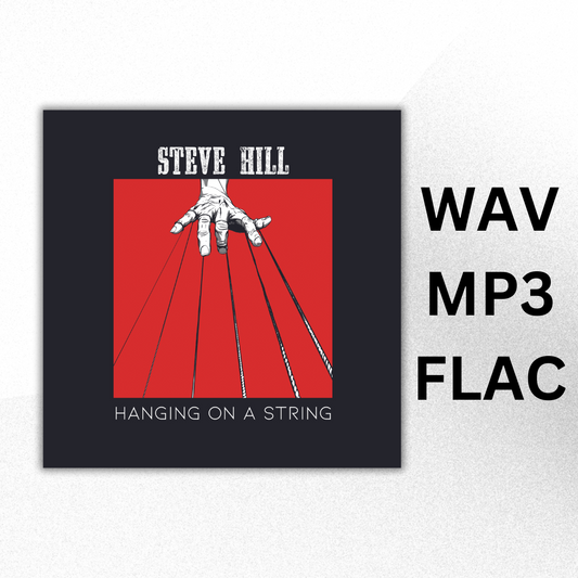 Steve Hill - Hanging On A String | Digital